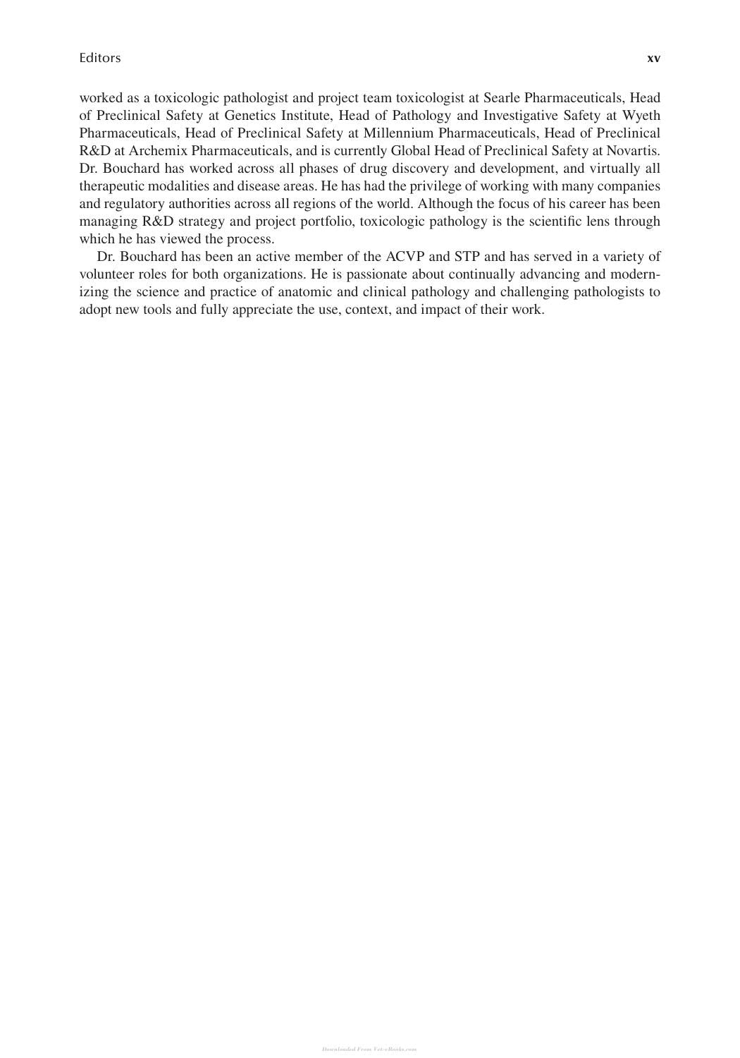 The Toxicologic Pathologys Nonclinical Safety Assessments