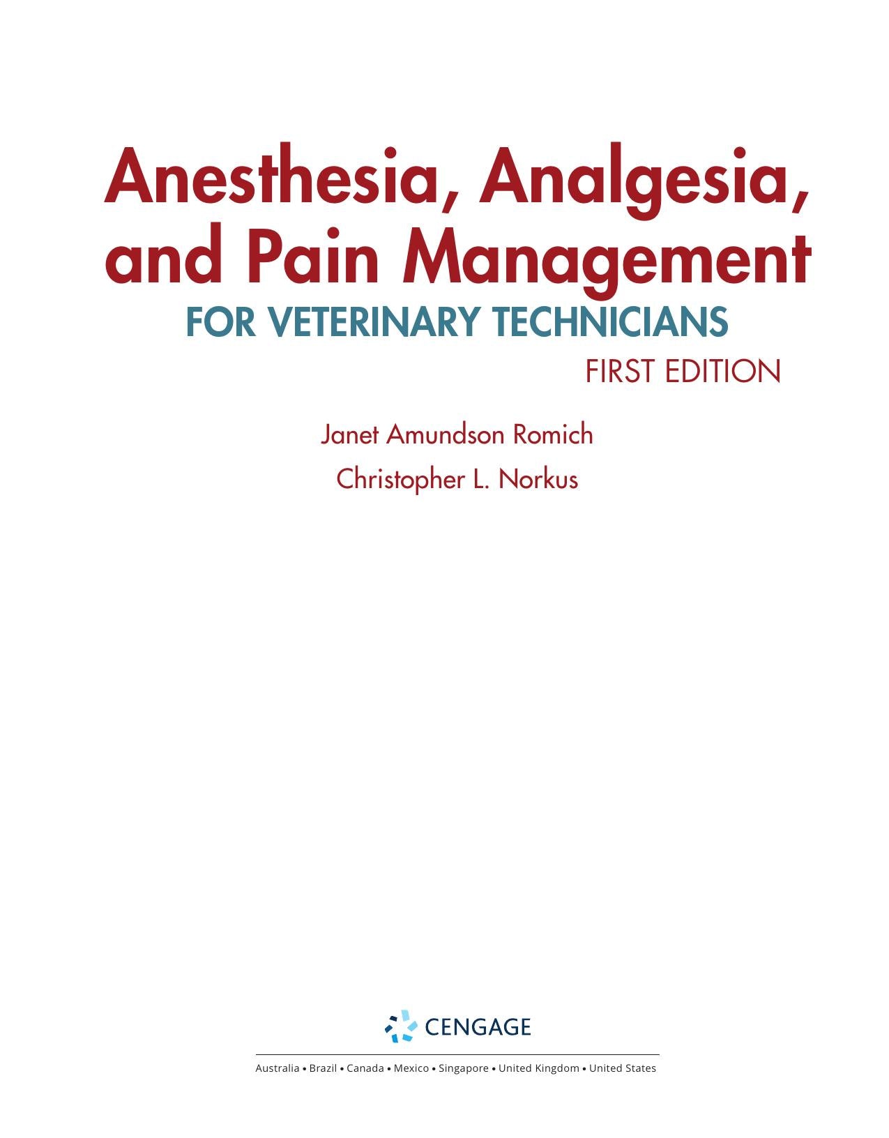 Anesthesia Analgesia and Pain Management for Veterinary Technicians