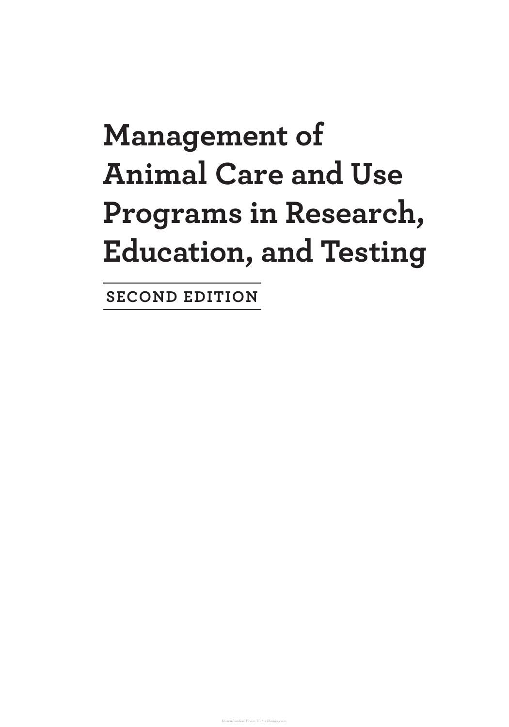 Management Of Animal Care And Use Programs In Research Education And Testing 2nd Edition