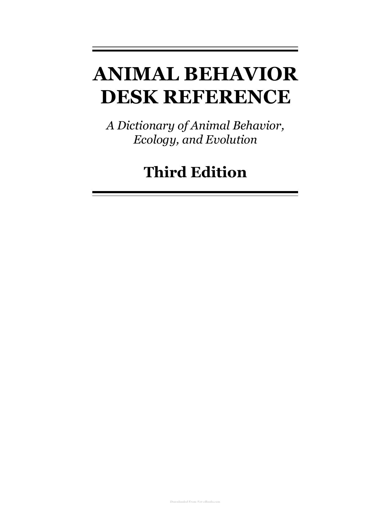 Animal Behavior Desk Reference a Dictionary of Animal Behavior Ecology and Evolution Third Edition