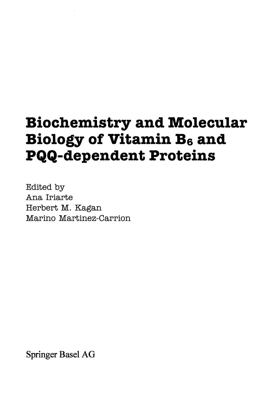 Biochemistry And Molecular Biology Of Vitamin B6 And Pqq Dependent Proteinss