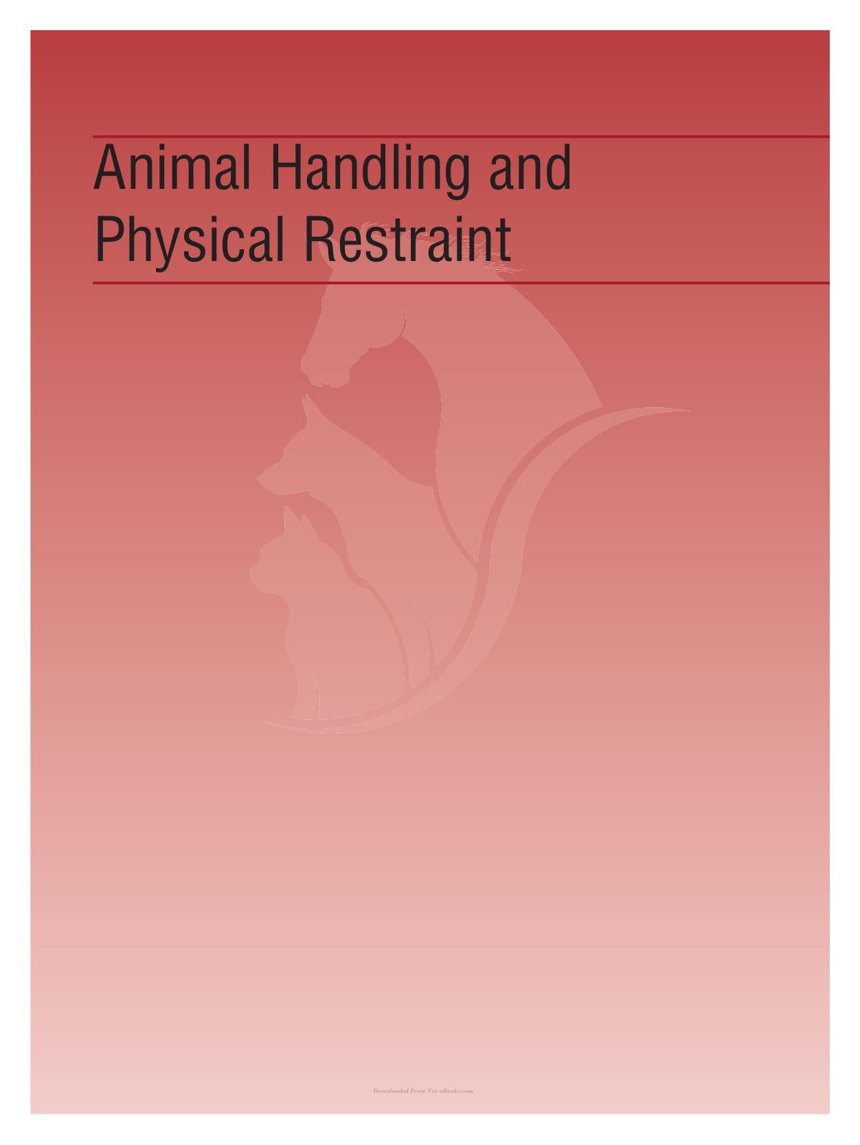 Animal Handling and Physical Restraint