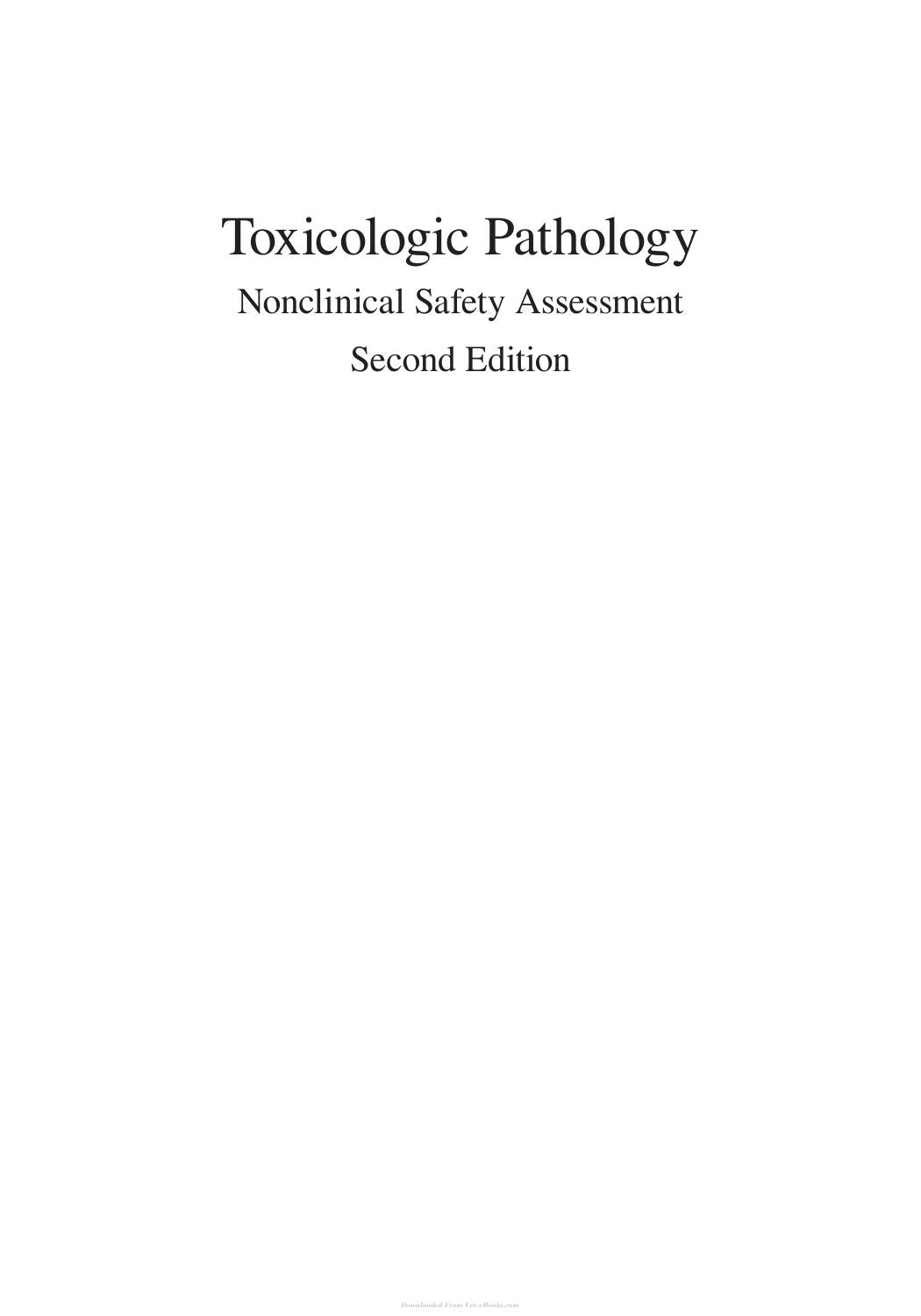 The Toxicologic Pathologys Nonclinical Safety Assessments