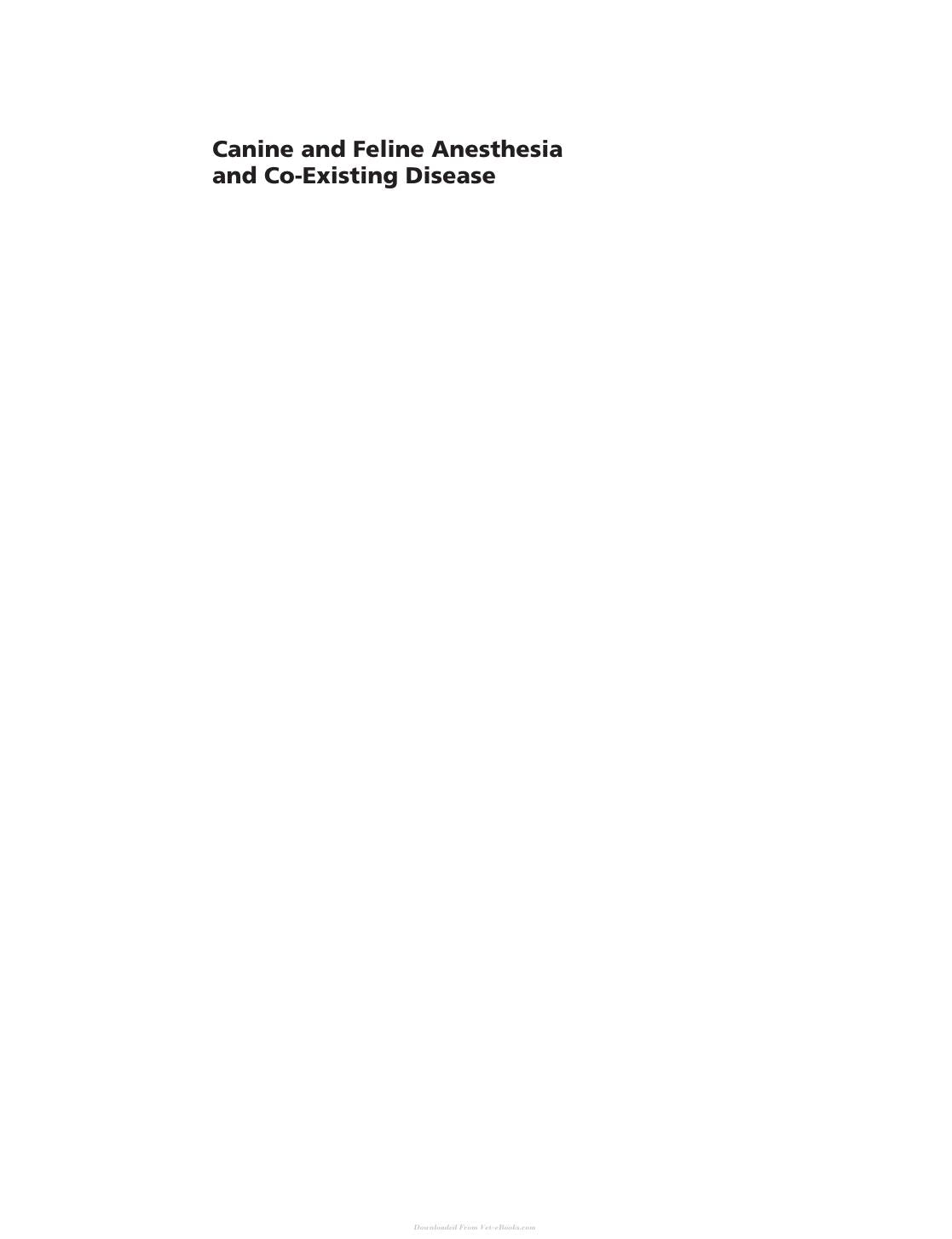 Canine And Feline Anesthesia And Co Existing Disease