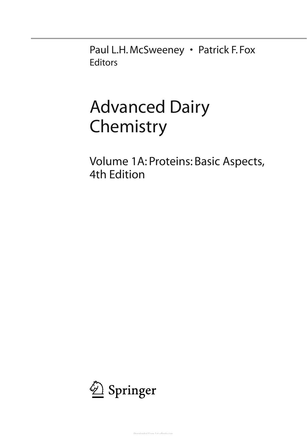 Advanced Dairy Chemistry Volume 1A Proteins Basic Aspects 4th Edition