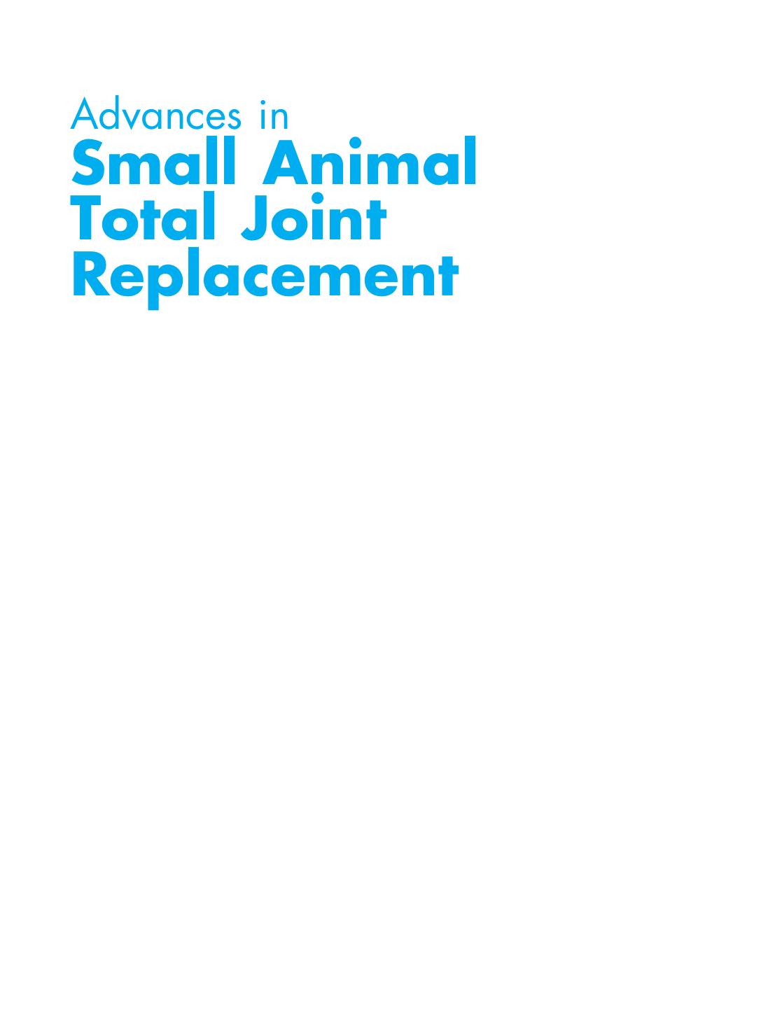 Advances Small Animal Total Joint Replacement