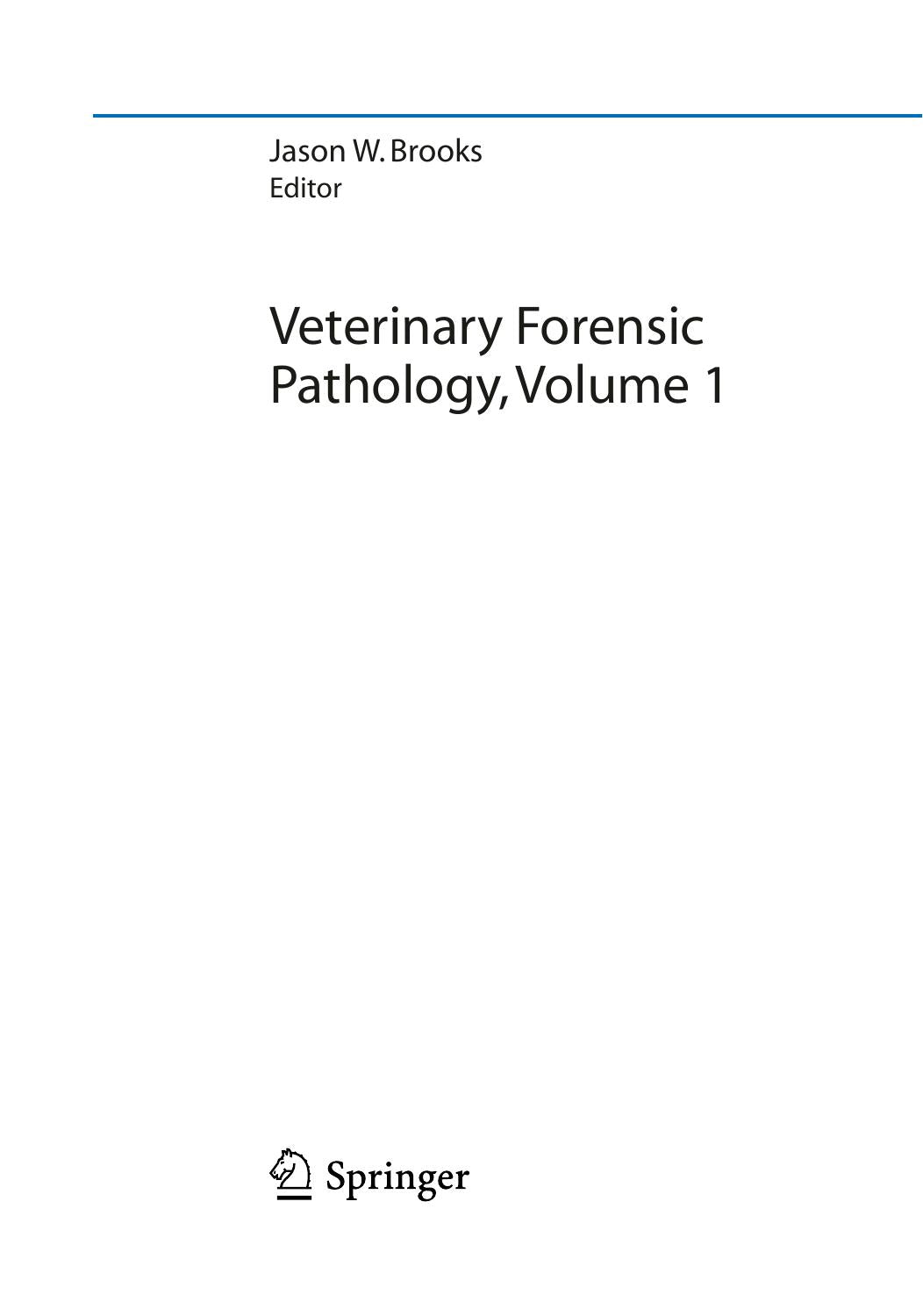 Veterinary Forensic Pathology Volume 1 and 2