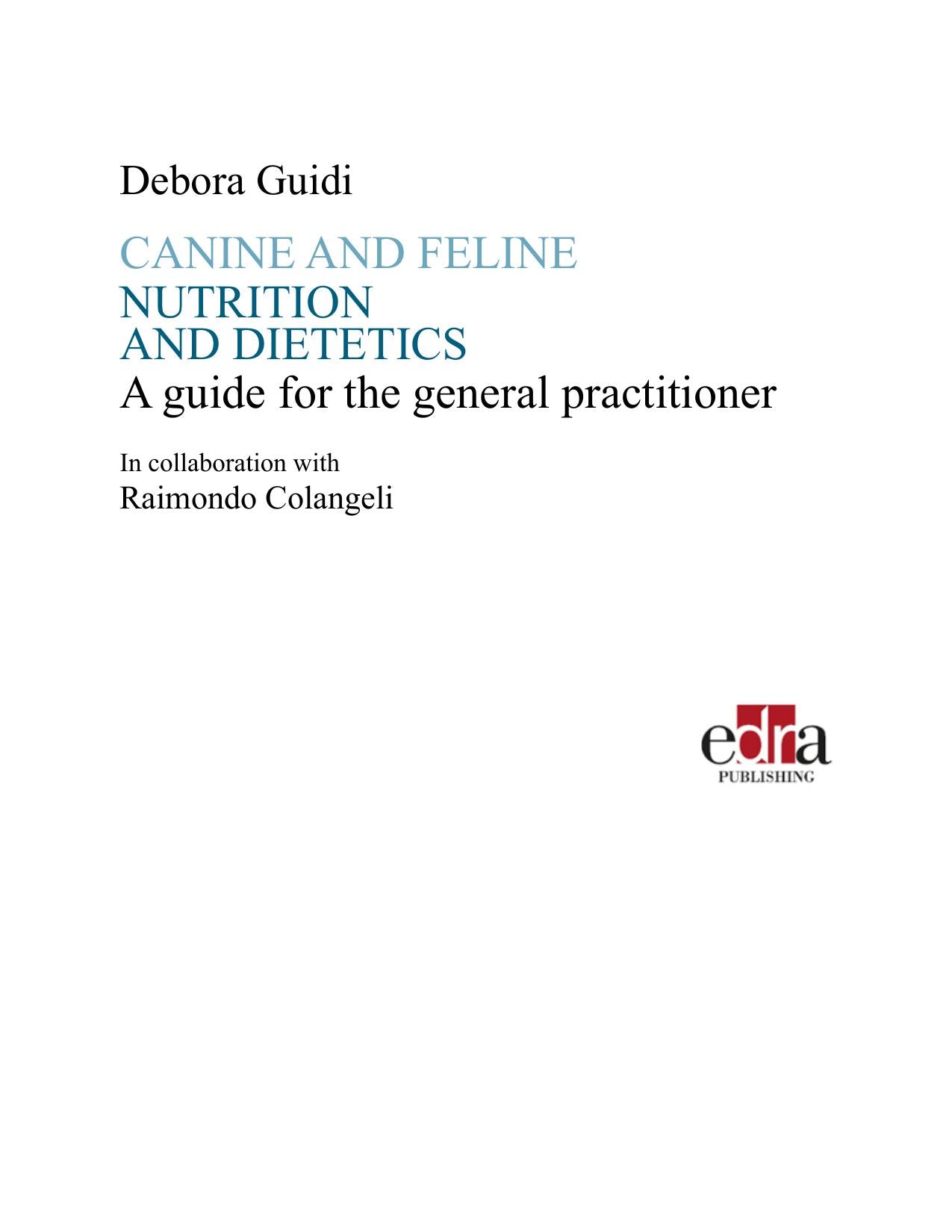 Canine and Feline Nutrition and Dietetics a Guide for the General Practitioners