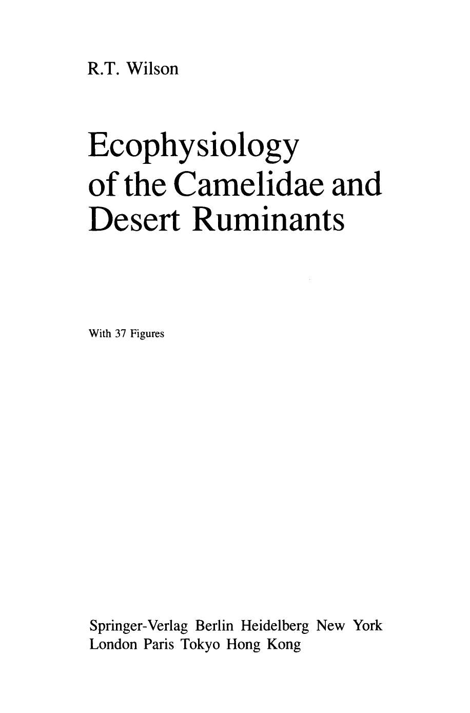 Ecophysiology Of The Camelidae And Desert Ruminants