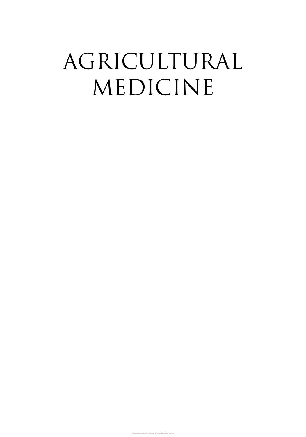 Agricultural Medicine Rural Occupational and Environmental Health Safety and Prevention 2nd Edition