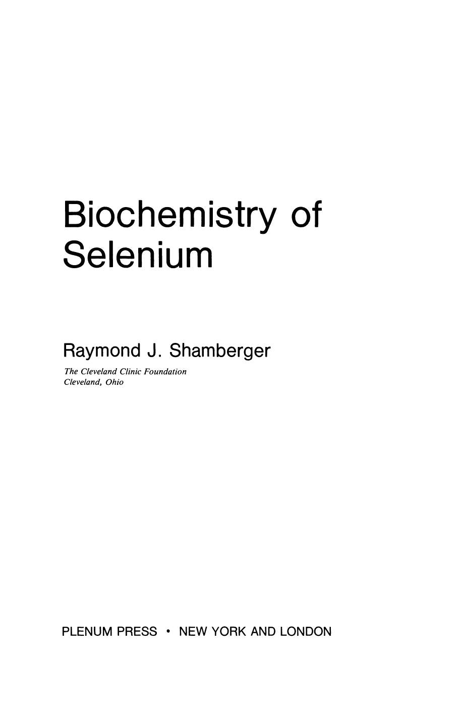 Biochemistry of Selenium by Raymond Shamberger