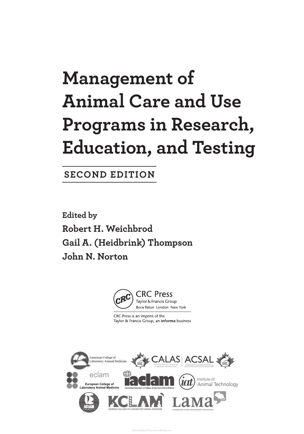 Management Of Animal Care And Use Programs In Research Education And Testing 2nd Edition
