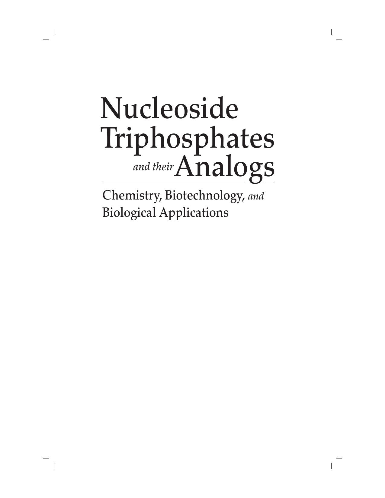The Nucleosides Triphosphates and Their Analogs
