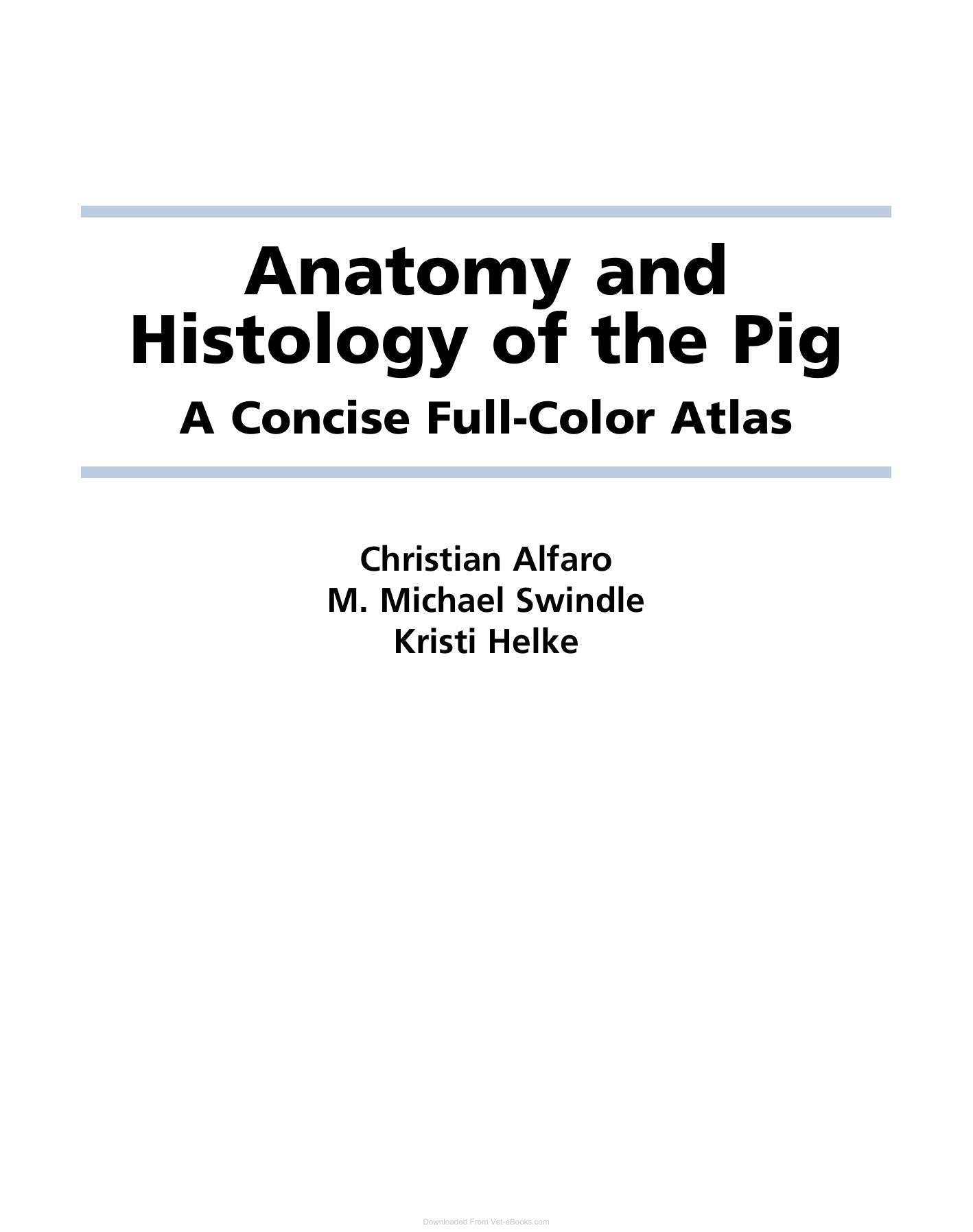 Anatomy And Histology Of The Pig A Concise Full Color Atlas