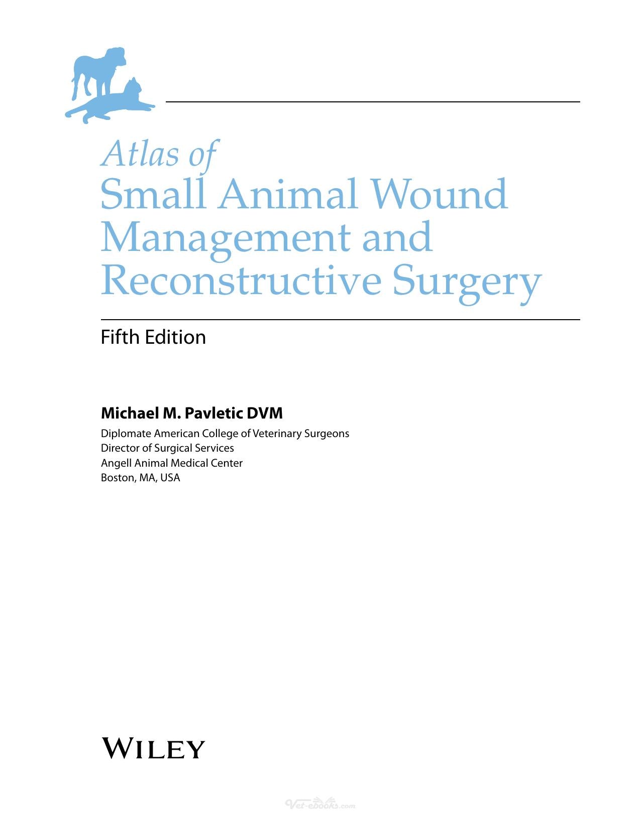 Atlas Of Small Animal Wound Management And Reconstructive Surgery