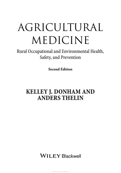 Agricultural Medicine Rural Occupational and Environmental Health Safety and Prevention 2nd Edition