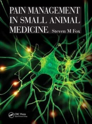 Pain Management In Small Animal Medicine