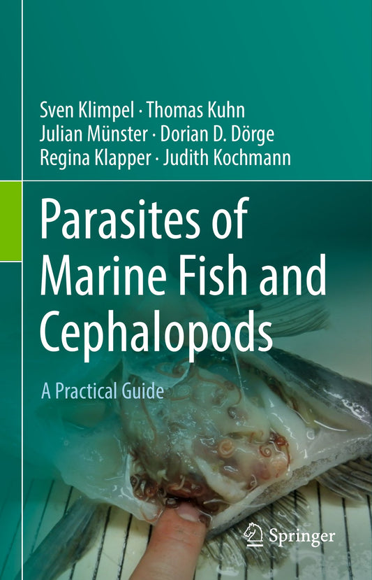 Parasites of Marine Fish and Cephalopods, A Practical Guide
