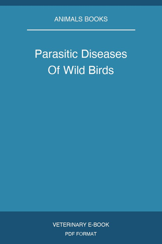 Parasitic Diseases Of Wild Birds