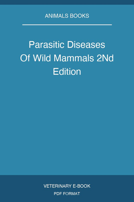 Parasitic Diseases Of Wild Mammals 2Nd Edition