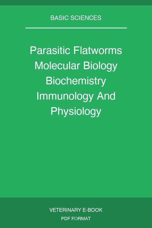 Parasitic Flatworms Molecular Biology Biochemistry Immunology And Physiology