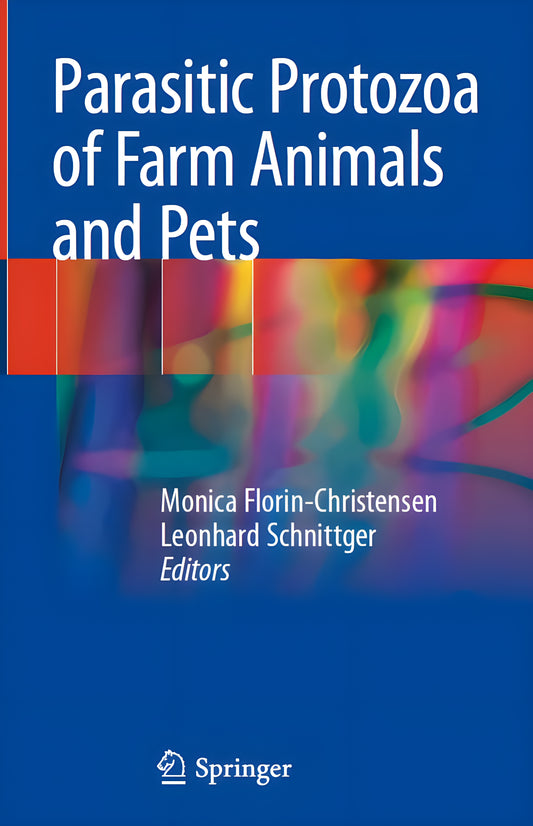 Parasitic Protozoa Of Farm Animal And Pets