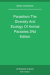 Parasitism The Diversity And Ecology Of Animal Parasites 2Nd Edition