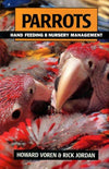 Parrots, Hand Feeding and Nursery Management