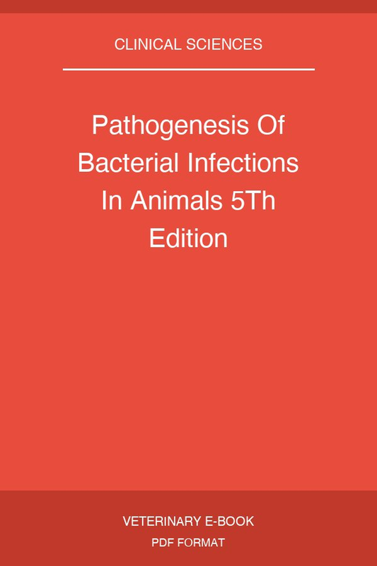 Pathogenesis Of Bacterial Infections In Animals 5Th Edition