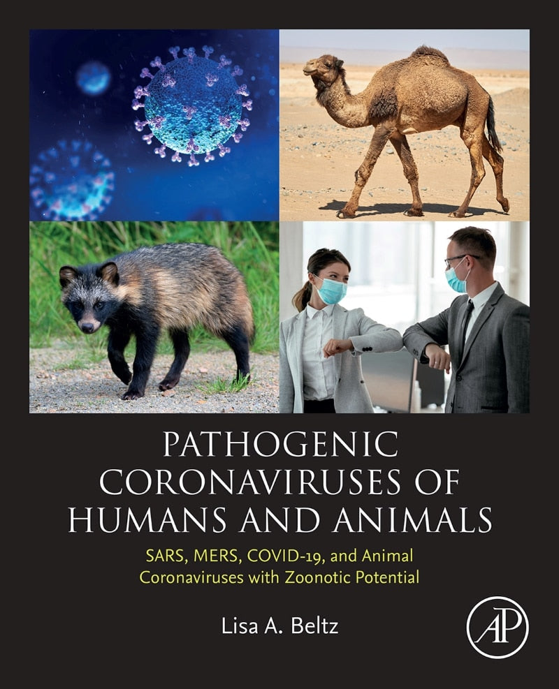 Pathogenic Coronaviruses of Humans and Animals; SARS, MERS, COVID-19, and Animal Coronaviruses with