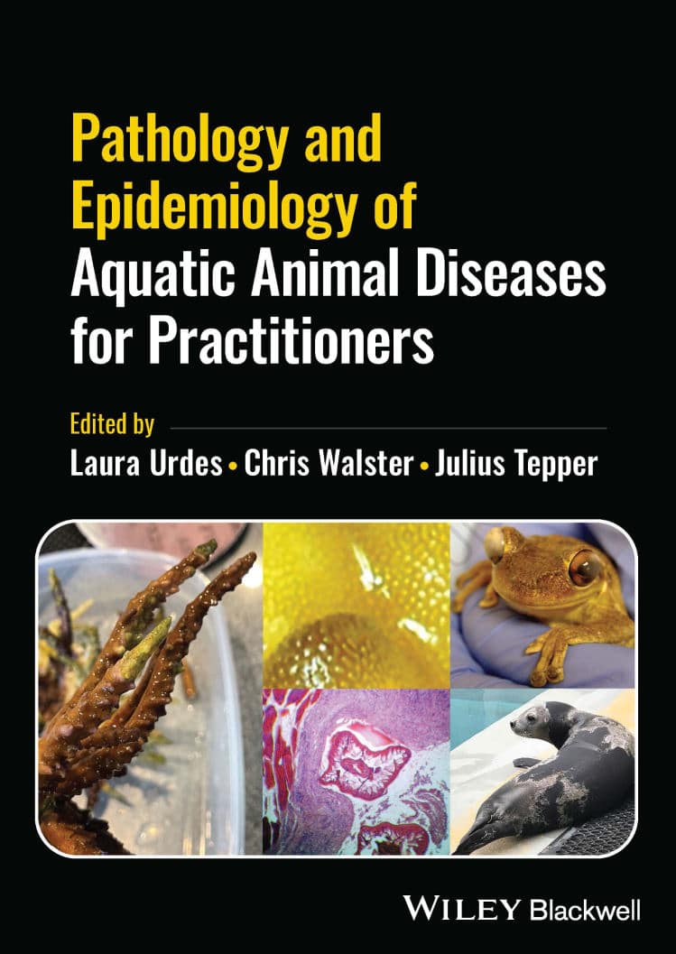 Pathology And Epidemiology Of Aquatic Animal Diseases For Practitioners