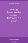 Pathology Parasitology For Veterinary Technicians 2nd Edition