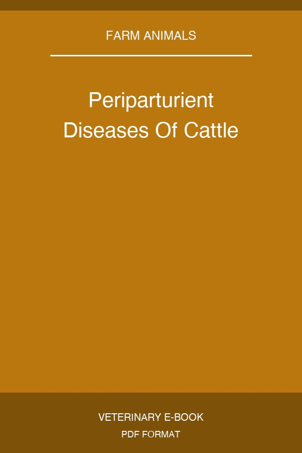 Periparturient Diseases Of Cattle