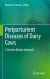 Periparturient Diseases of Dairy Cows, A Systems Biology Approach