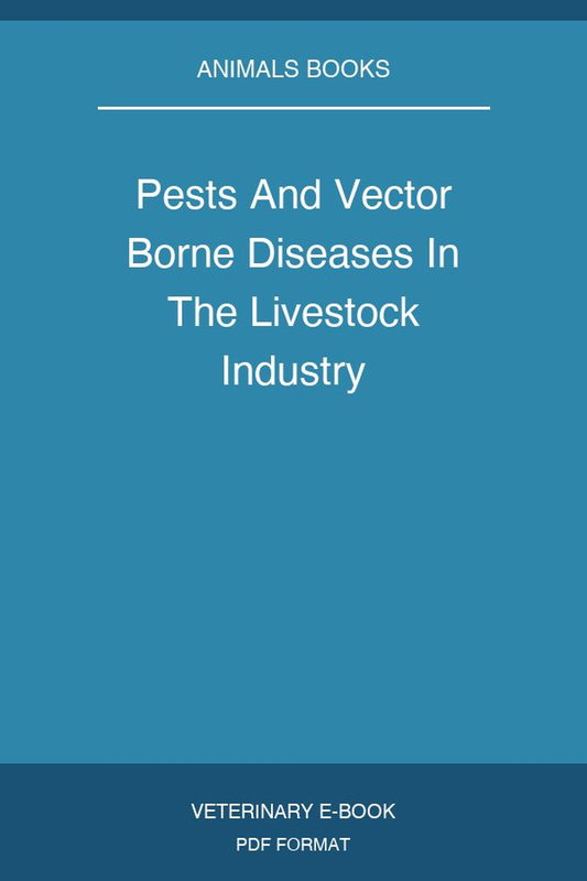 Pests And Vector Borne Diseases In The Livestock Industry