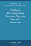 Pet Owner Educational Atlas Parasites Diagnosis Control And Prevention