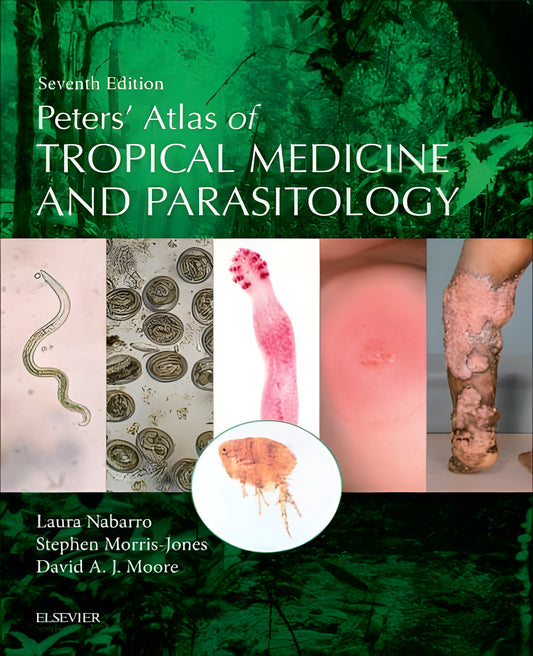 Peters Atlas Of Tropical Medicine And Parasitology 7Th Edition