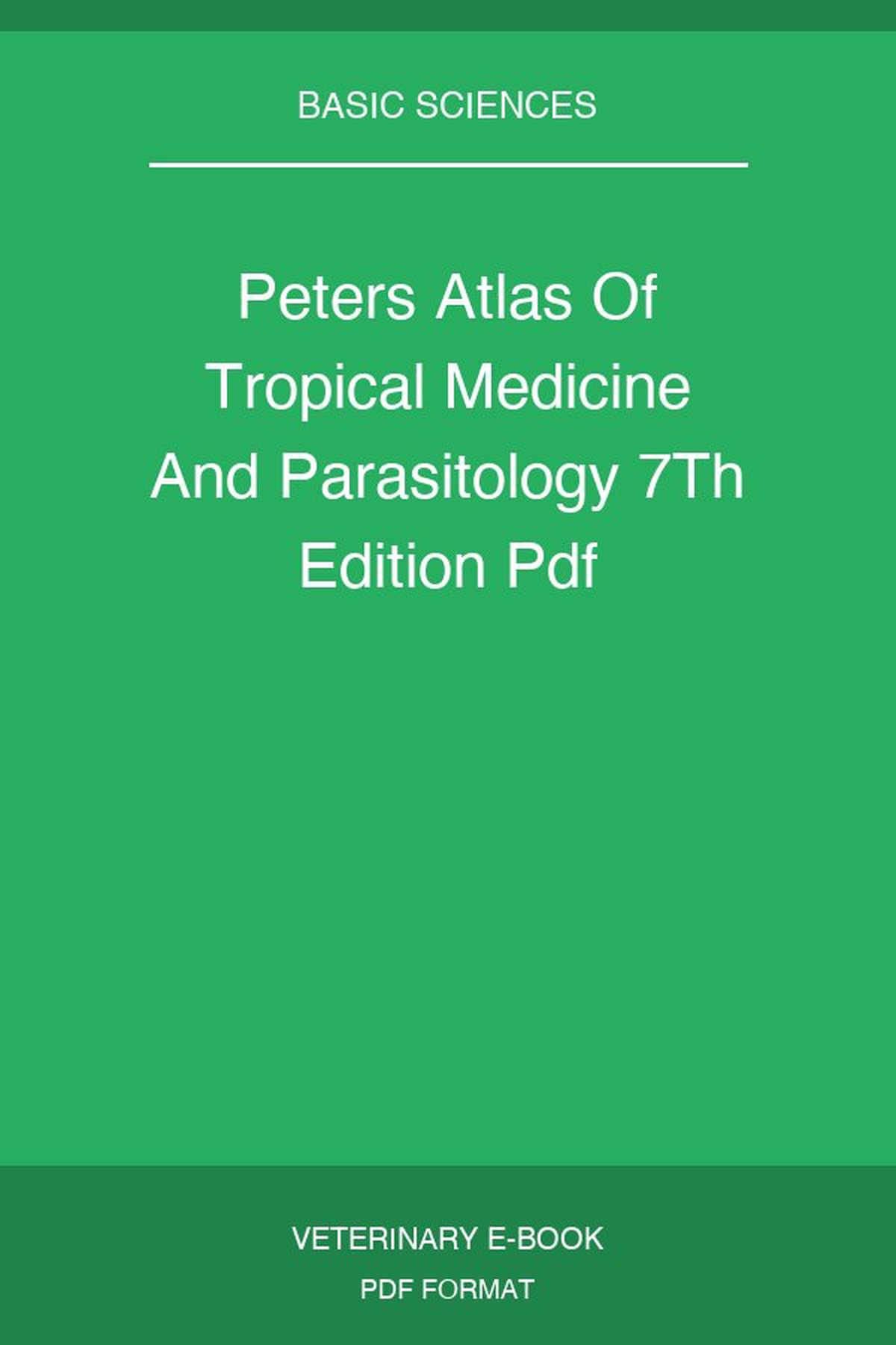 Peters Atlas Of Tropical Medicine And Parasitology 7Th Edition