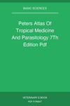 Peters Atlas Of Tropical Medicine And Parasitology 7Th Edition