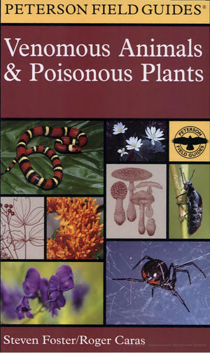Peterson Field Guide Venomous Animals And Poisonous Plants