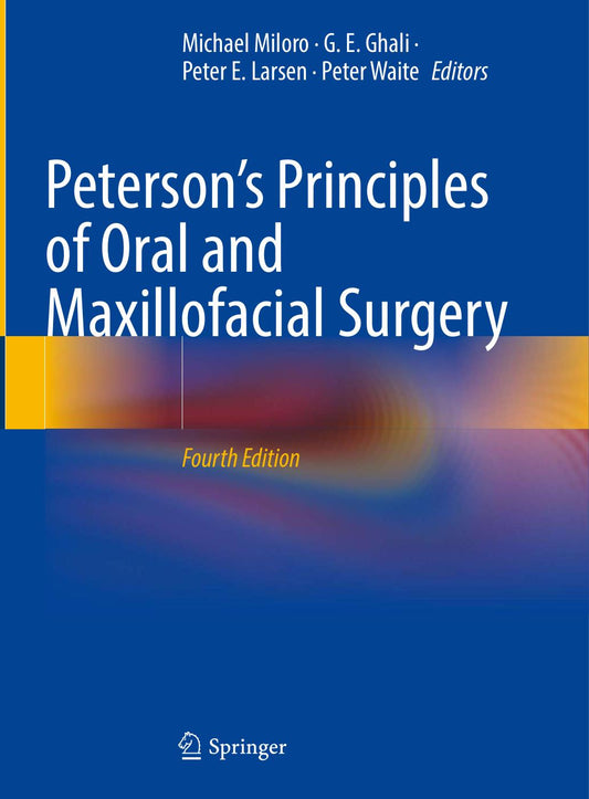 Peterson's Principles of Oral and Maxillofacial Surgery 4th Edition