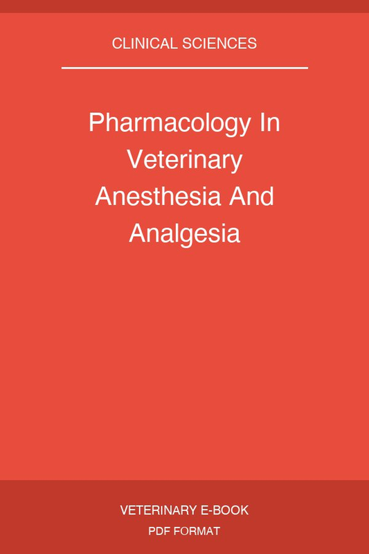 Pharmacology In Veterinary Anesthesia And Analgesia
