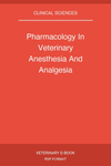 Pharmacology In Veterinary Anesthesia And Analgesia