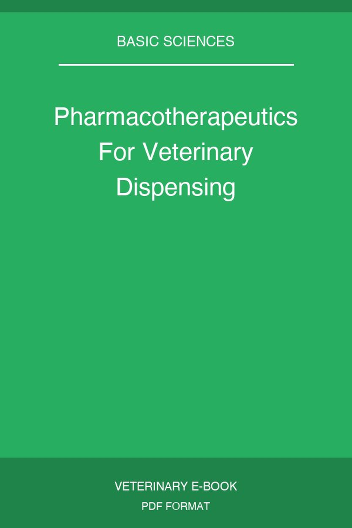 Pharmacotherapeutics For Veterinary Dispensing