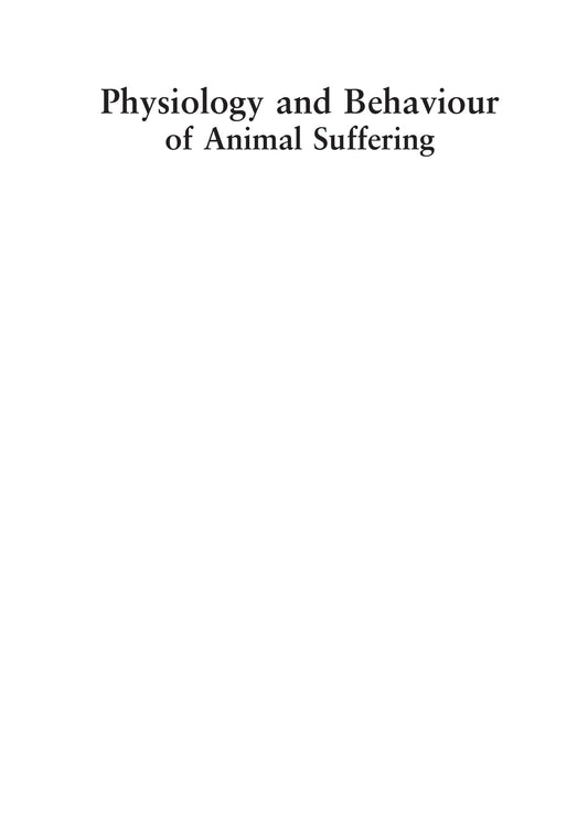 Physiology And Behaviour Of Animal Suffering