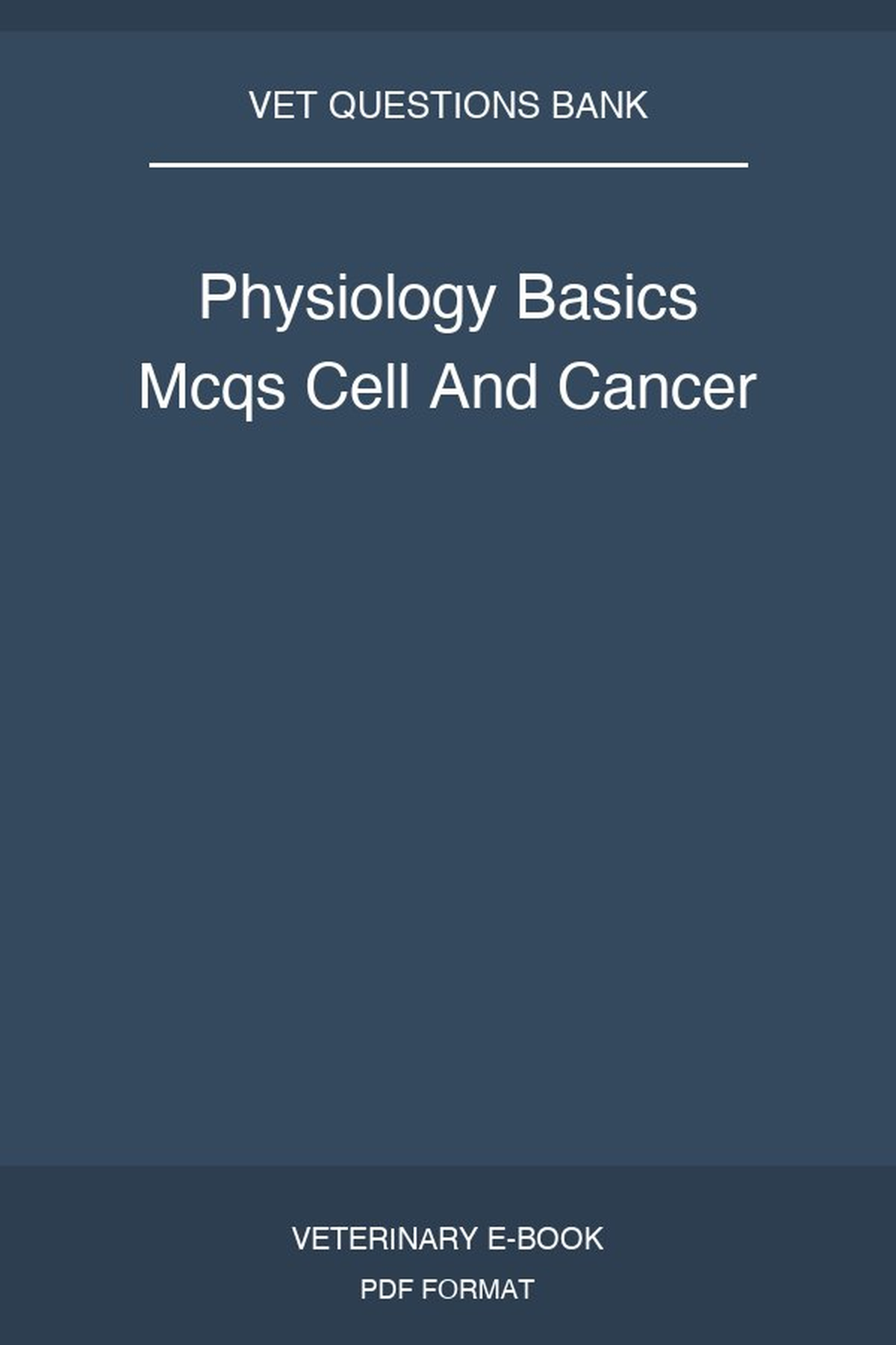 Physiology Basics Mcqs Cell And Cancer