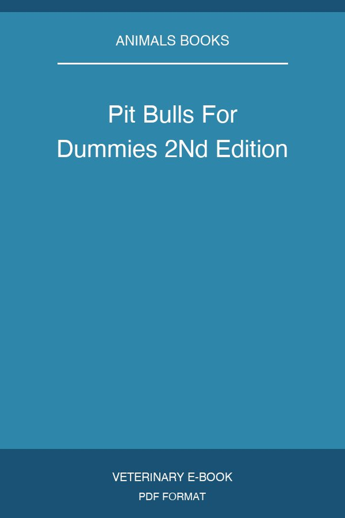 Pit Bulls For Dummies 2Nd Edition