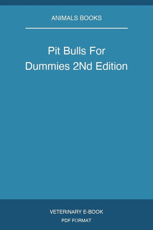 Pit Bulls For Dummies 2Nd Edition