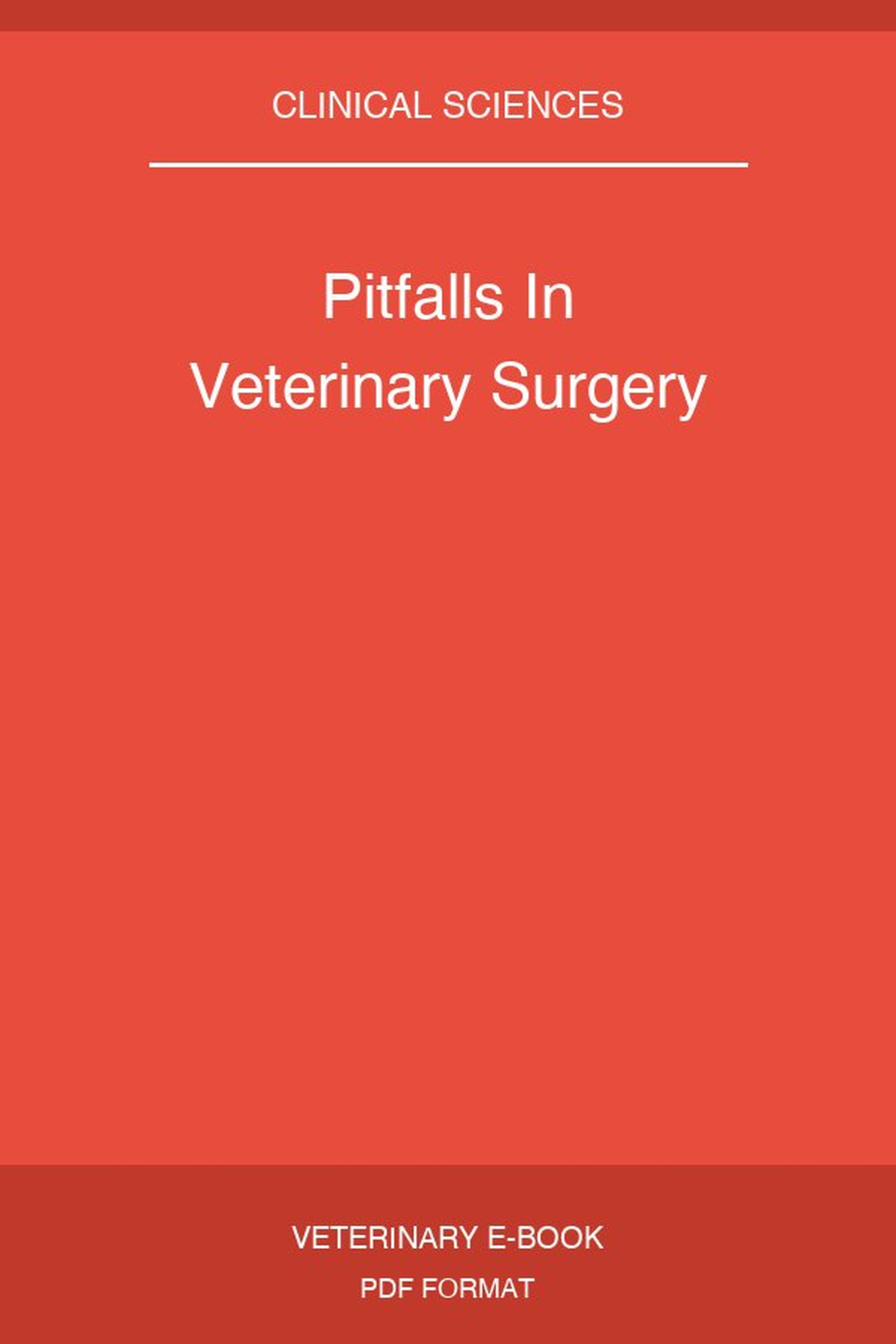 Pitfalls In Veterinary Surgery