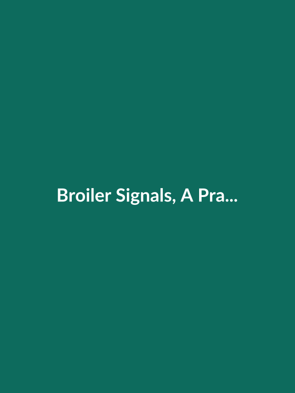 Broiler Signals, A Practical Guide to Broiler Focused Management - Veterinary E-Book Cover